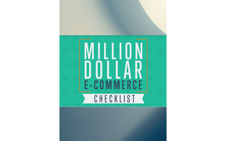 MILLION DOLLAR ECOMMERCE CHECKLIST 