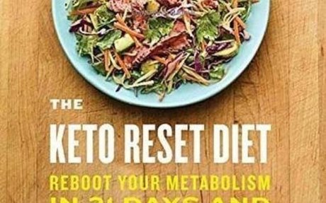 The Keto Reset Diet: Reboot Your Metabolism in 21 Days and Burn Fat Forever
