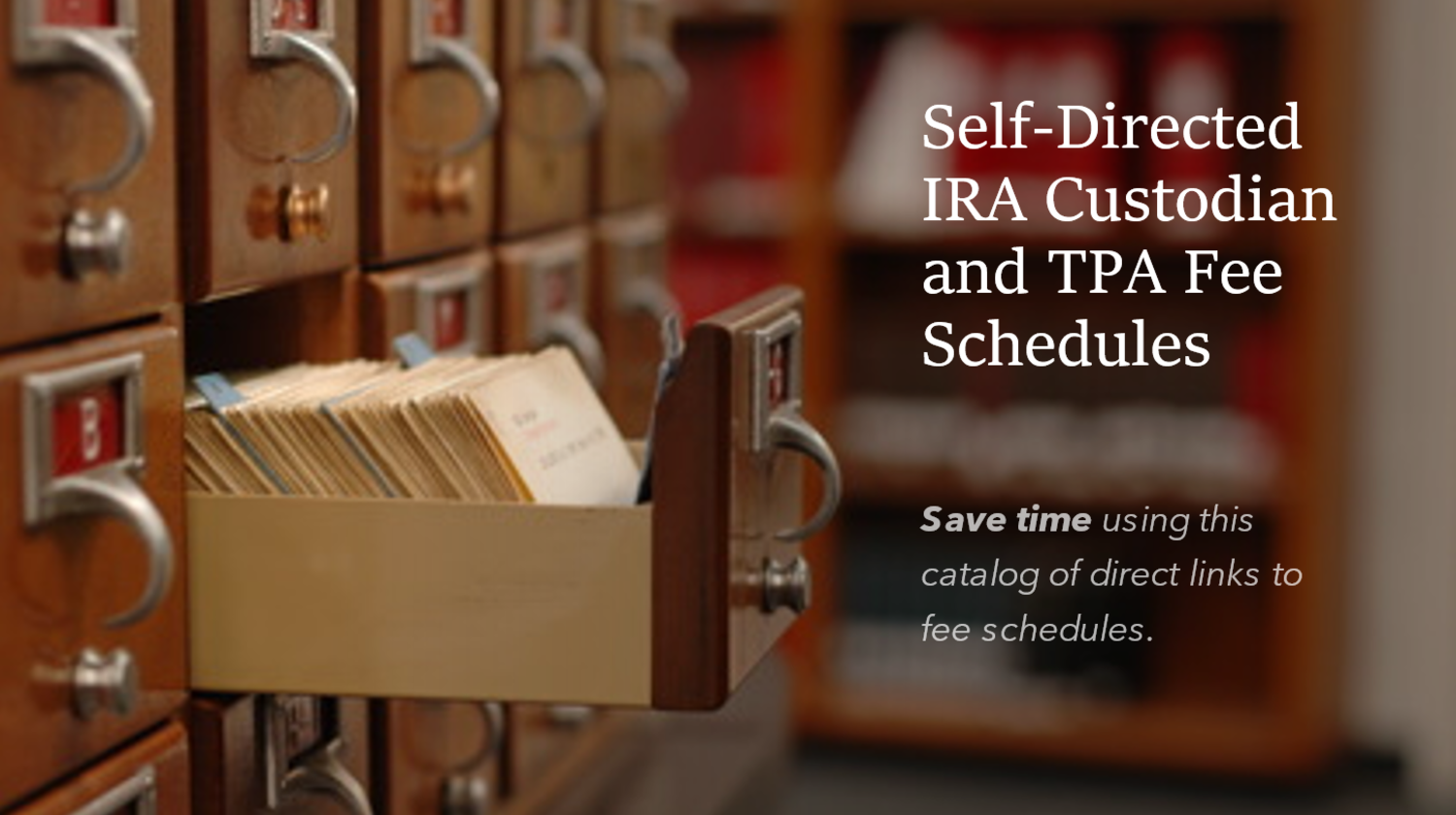 Self-Directed IRA Custodian and TPA Fee Schedules | elink