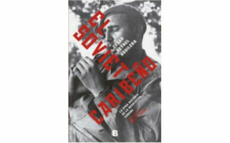 El soviet caribeño | Penguin Libros