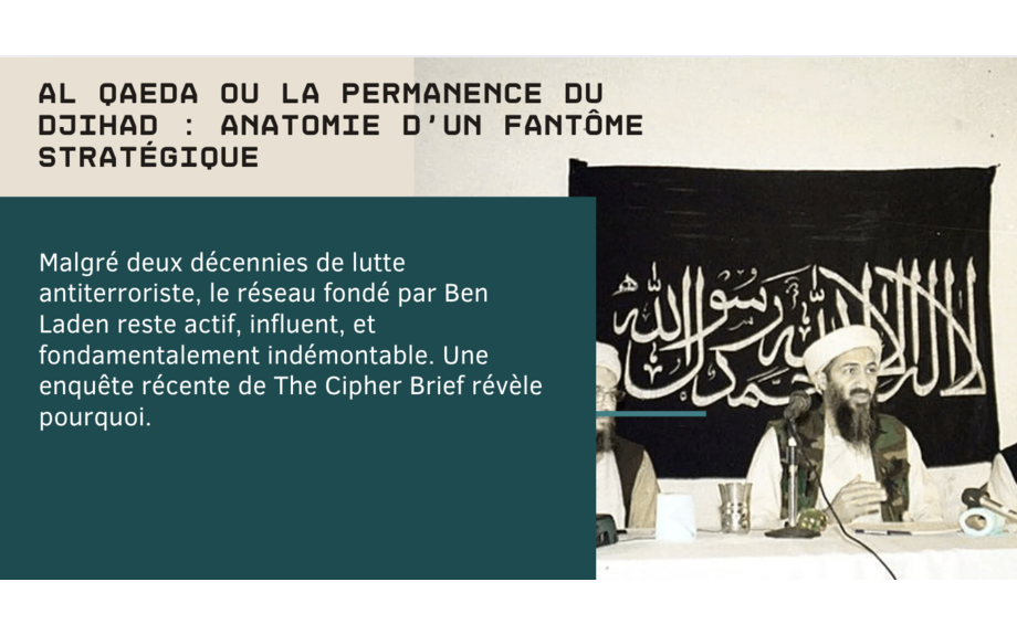 Al Qaeda ou la permanence du djihad : anatomie d’un fantôme stratégique