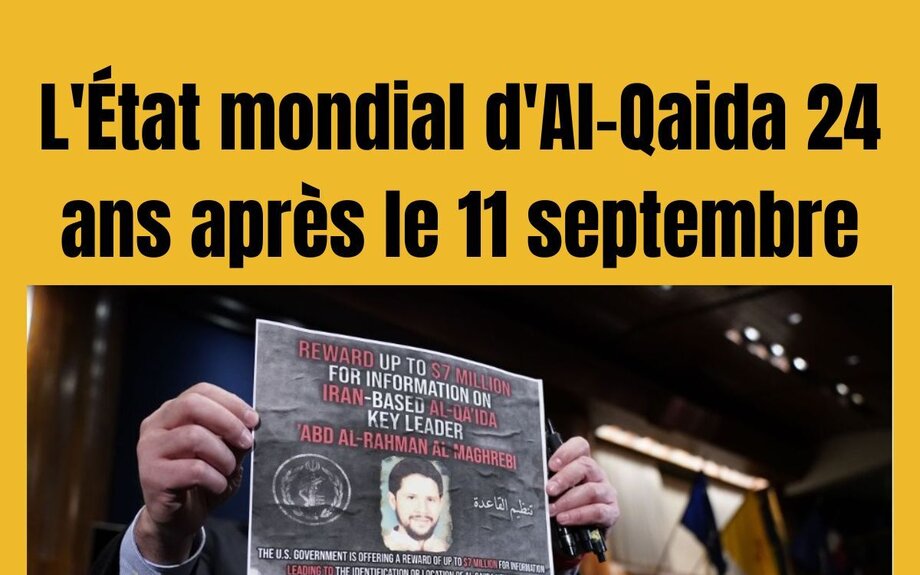 L'État mondial d'Al-Qaida 24 ans après le 11 septembre
