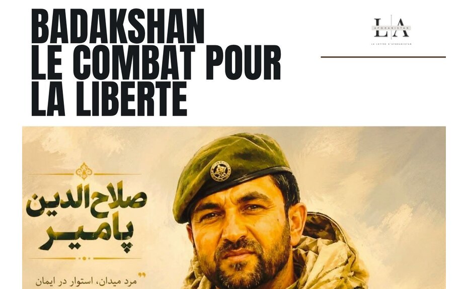 AFGHANISTAN, le combat pour la liberté - LA LETTRE d'AFGHANISTAN