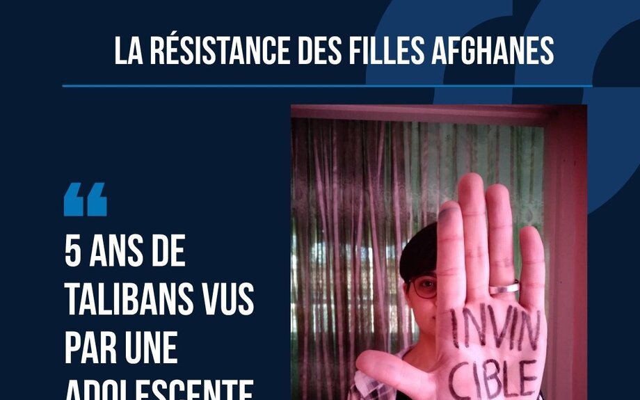 5 ans de talibans vus par une adolescente en Afghanistan - LA LETTRE d'AFGHANISTAN