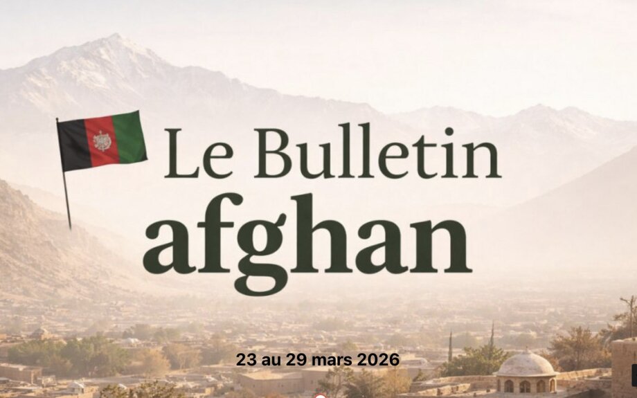 Le bulletin afghan du 23 au 29 mars 2026