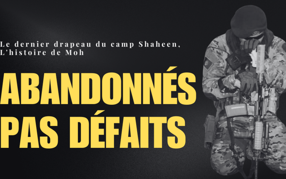 Le dernier drapeau du camp Shaheen, l'histoire de Moh