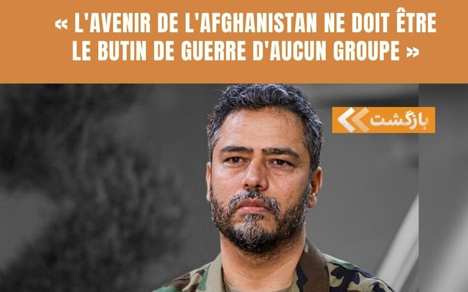 « L'AVENIR DE L'AFGHANISTAN NE DOIT ÊTRE LE BUTIN DE GUERRE D'AUCUN GROUPE » - LA LETTR...