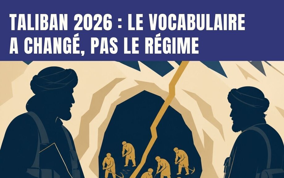 TALIBAN 2026 : le vocabulaire a changé, pas le régime - LA LETTRE d'AFGHANISTAN