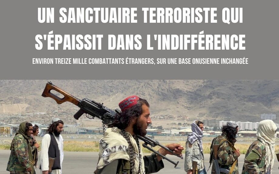 Un sanctuaire terroriste qui s'épaissit dans l'indifférence - LA LETTRE d'AFGHANISTAN