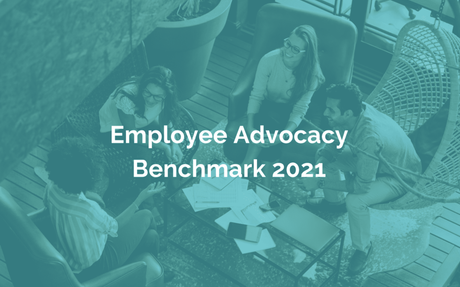 Employee Advocacy Benchmarks #EmployeeAdvocacy