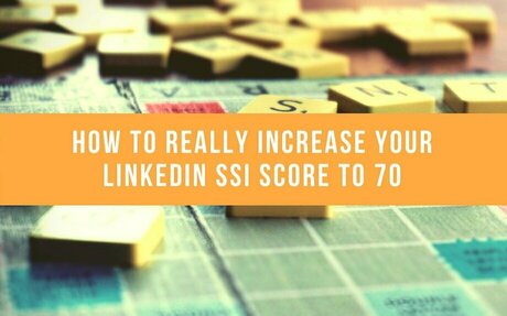 How To Really Increase Your LinkedIn SSI Score To 70 #LinkedIn
