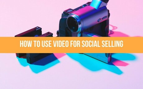 How To Use Video For Social Selling #Social