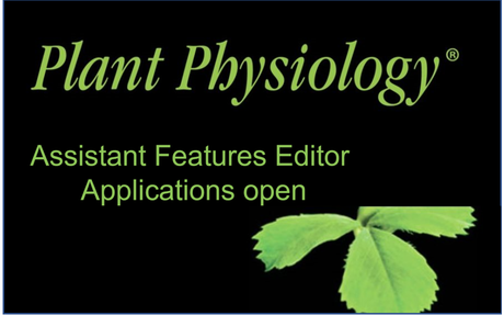 Plant Physiology is recruiting Assistant Features Editors for 2022